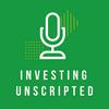 undefined Investing Unscripted