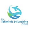 undefined The Tailwinds & Sunshine Podcast