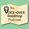 undefined The Voice-Over Roadmap Podcast
