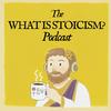 undefined The What Is Stoicism? Podcast