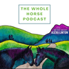 undefined The Whole Horse Podcast with Alexa Linton