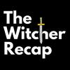 undefined The Witcher Recap