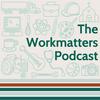undefined The Workmatters Podcast
