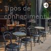 undefined Tipos de conhecimento