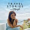 undefined Travel Stories with Moush