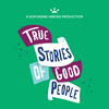 undefined True Stories of Good People