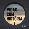 undefined TSF - Vidas com História - Podcast