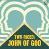 undefined Two-Faced: John of God