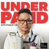 undefined Underpaid with Stanley Chi