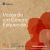 undefined Vozes de um Cancro Esquecido