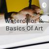 undefined Watercolor & Basics Of Art