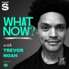 undefined What Now? with Trevor Noah
