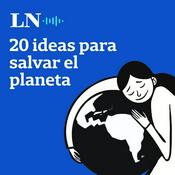 Podcast 20 ideas para salvar el planeta