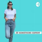 Podcast 20 something expert