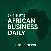 Podcast 5-Minute African Business Daily