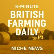Podcast 5-Minute British Farming Daily