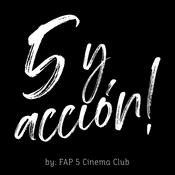 Podcast 5 y acción! / Podcast de cine