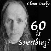 Podcast 60 is Something?
