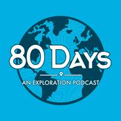 Podcast 80 Days: An Exploration Podcast