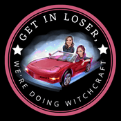 Podcast Get in Loser, We're Doing Witchcraft