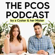 Podcast The PCOS Podcast by A Cyster & Her Mister