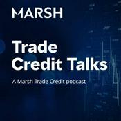 Podcast Trade Credit Talks; a Marsh Trade Credit podcast