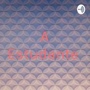 Podcast A Estudante