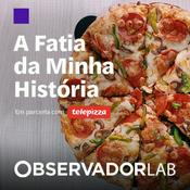 Podcast A Fatia da Minha História