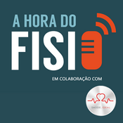 Podcast A Hora do Fisio