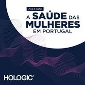 Podcast A Saúde das Mulheres em Portugal