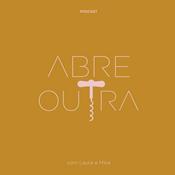 Podcast ABRE OUTRA