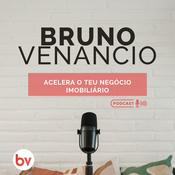 Podcast Acelera o teu negócio imobiliário, com Bruno Venâncio