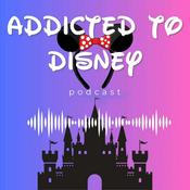Podcast Addicted to Disney