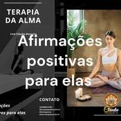 Podcast Afirmações positivas para elas