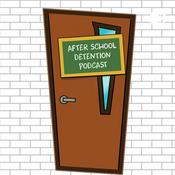 Podcast After School Detention Podcast