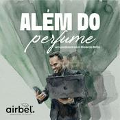 Podcast Além do Perfume