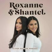 Podcast Roxanne and Shantel (Formerly AllAboutTRH)