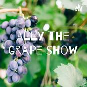 Podcast Ally the grape show