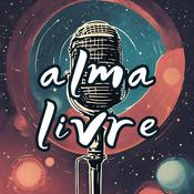 Podcast Alma Livre | Autoconhecimento & Espiritualidade