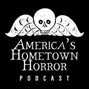 Podcast America's Hometown Horror