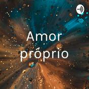 Podcast Amor próprio