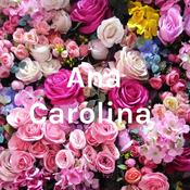 Podcast Ana Carolina