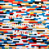 Podcast Ana Paula De Albuquerque Martins