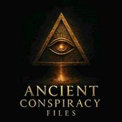 Podcast Ancient Conspiracy Files