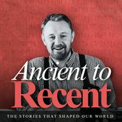 Podcast Ancient to Recent