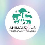 Podcast Animals & Us - Voices of a New Paradigm