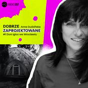 Podcast Anna Dudzińska - Dobrze zaprojektowane