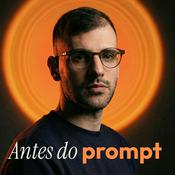 Podcast Antes do Prompt by Ricardo Costa
