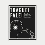 Podcast Traguei Falei