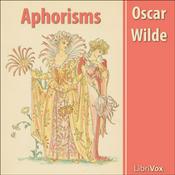 Podcast Aphorisms by Oscar Wilde (1854 - 1900)